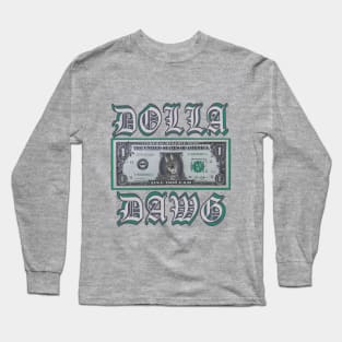 Dolla Dawg Long Sleeve T-Shirt